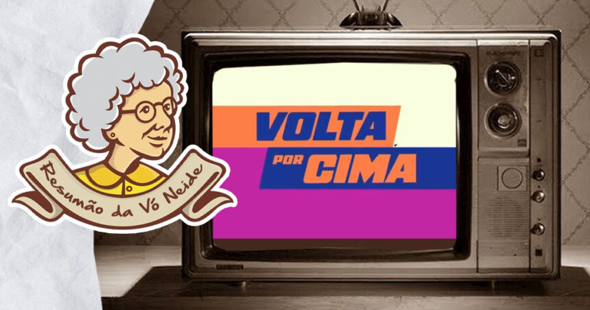 volta por cima resumo